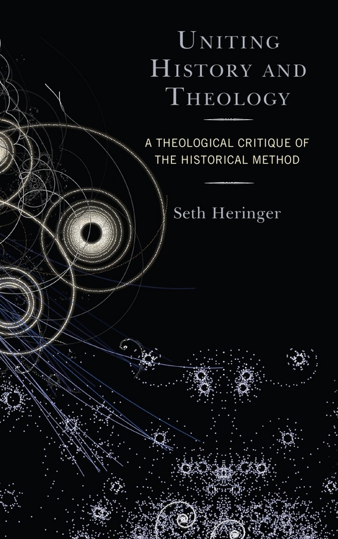 Uniting History and Theology -  Seth Heringer