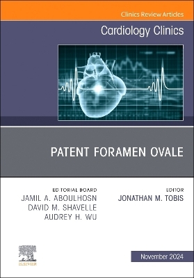 Patent Foramen Ovale, An Issue of Cardiology Clinics