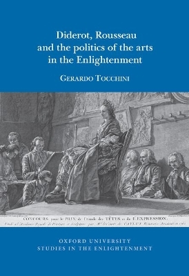 Diderot, Rousseau and the politics of the Arts in the Enlightenment