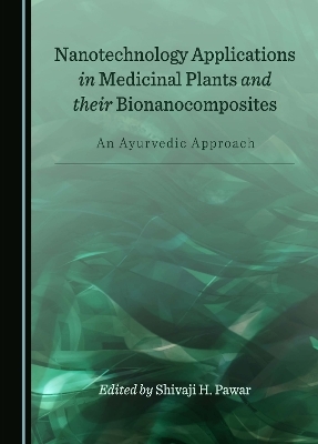 Nanotechnology Applications in Medicinal Plants and their Bionanocomposites - 
