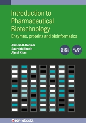 Introduction to Pharmaceutical Biotechnology, Volume 2 (Second Edition) - Saurabh Bhatia, Ajmal Khan, Ahmed Al-Harrasi