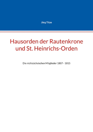Hausorden der Rautenkrone und St. Heinrichs-Orden