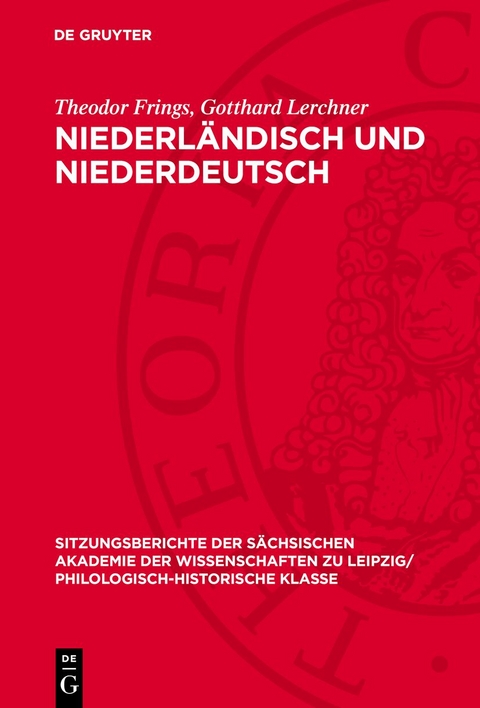 Niederl&auml;ndisch und Niederdeutsch - Theodor Frings, Gotthard Lerchner