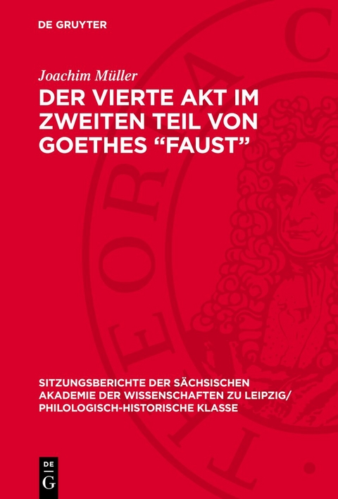 Der vierte Akt im zweiten Teil von Goethes &bdquo;Faust&ldquo; - Joachim M&uuml;ller