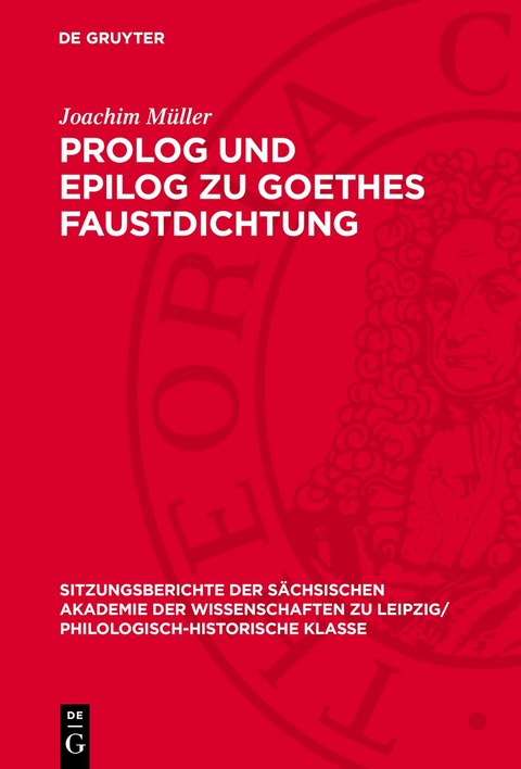 Prolog und Epilog zu Goethes Faustdichtung - Joachim M&uuml;ller