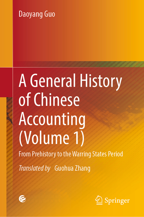 A General History of Chinese Accounting (Volume 1) - Daoyang Guo