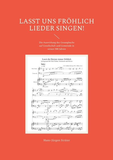 Lasst uns fr&ouml;hlich Lieder singen! - Hans-J&uuml;rgen Str&auml;ter