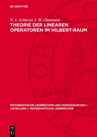 Theorie der linearen Operatoren im Hilbert-Raum