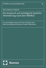 Der Anspruch auf privilegierte bauliche Ver&auml;nderung nach dem WEMoG - Marcel Benjamin Mattern
