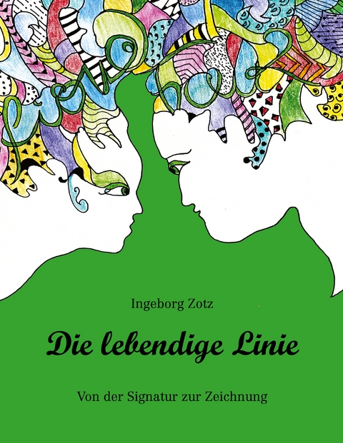 Die lebendige Linie - Ingeborg Zotz