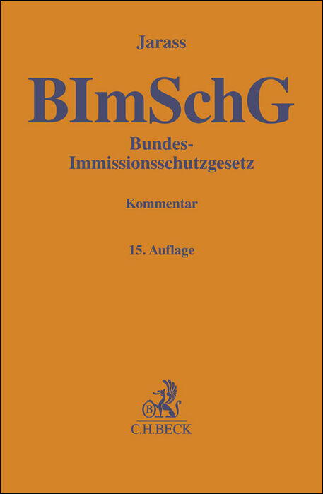 Bundes-Immissionsschutzgesetz: BImSchG - Hans D. Jarass