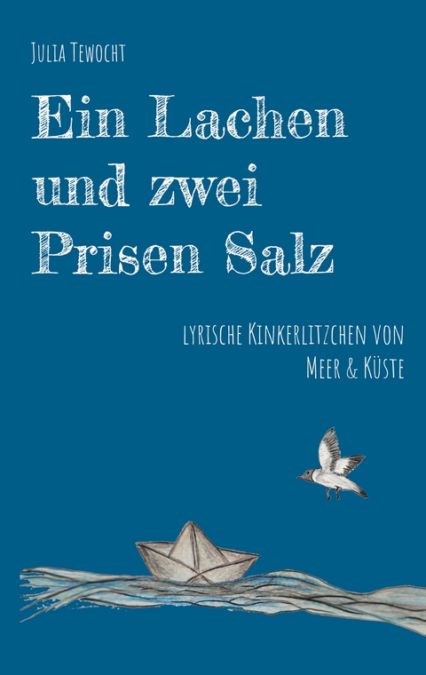 Ein Lachen und zwei Prisen Salz - Julia Tewocht