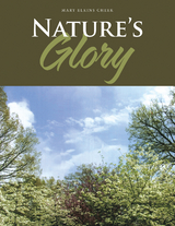 Nature&rsquo;S Glory - Mary Elkins Cheek