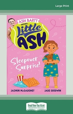 Little Ash Sleepover Surprise! - Ash Barty Goodwin  Jasmin McGaughey &  Jade