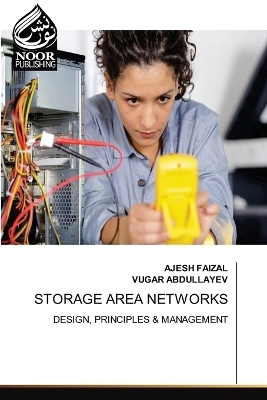 Storage Area Networks - Ajesh Faizal, Vugar Abdullayev