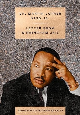 Letter from Birmingham Jail - Martin Luther King Jr.
