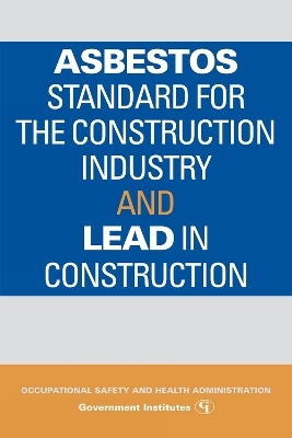 Asbestos Standard for the Construction Industry and Lead in Construction
