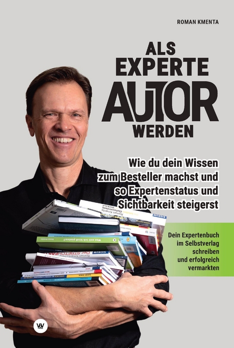 Als Experte Autor werden - Roman Kmenta