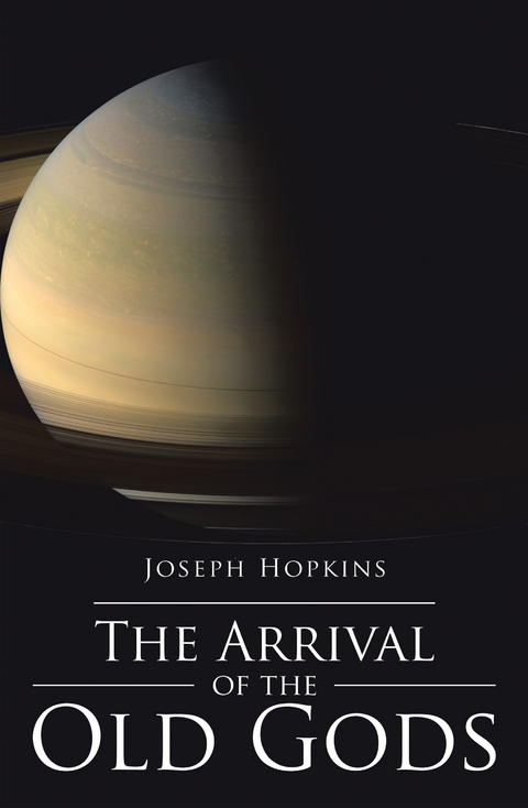 The Arrival of the Old Gods - Joseph Hopkins