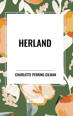 Herland - Charlotte Perkins Gilman