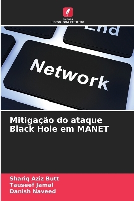 Mitigação do ataque Black Hole em MANET