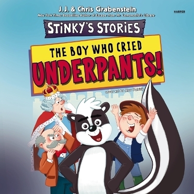Stinky's Stories #1: The Boy Who Cried Underpants! - J J Grabenstein, Chris Grabenstein