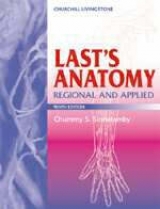 Last's Anatomy - Last, R.J.; Sinnatamby, Chummy S.