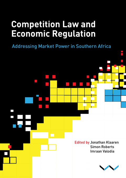 Competition Law and Economic Regulation in Southern Africa - 