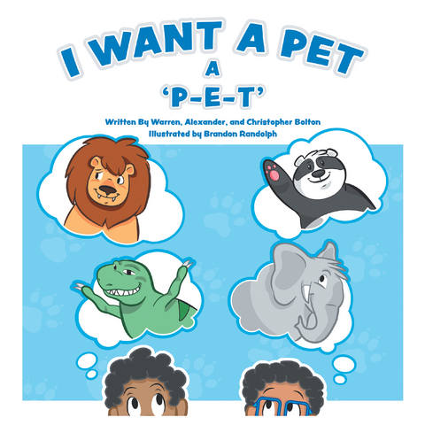 I Want a Pet - Warren Bolton, Alexander Bolton, Christopher Bolton