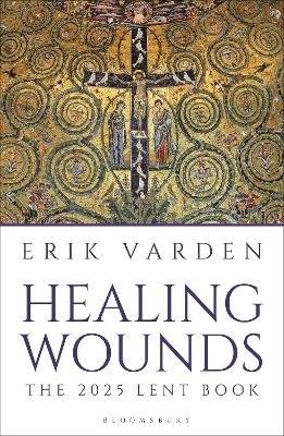 Healing Wounds - Fr Erik Varden