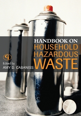 Handbook on Household Hazardous Waste - Amy D. Cabaniss