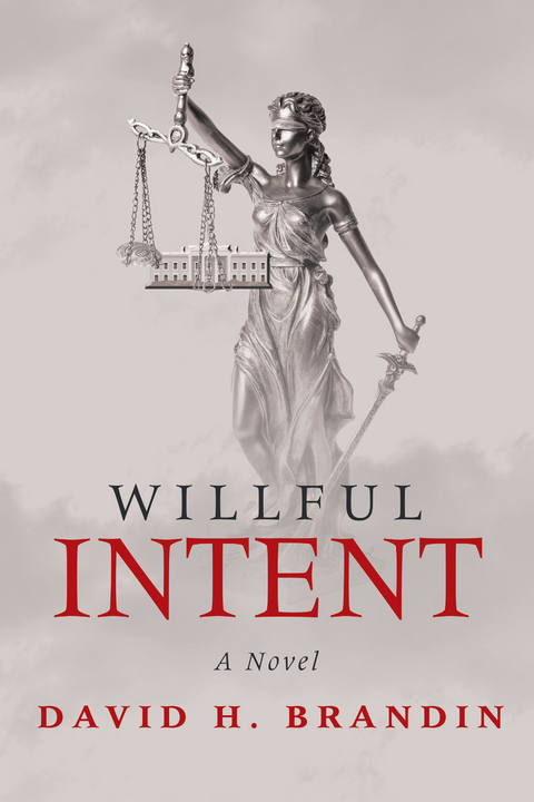 Willful Intent - David H. Brandin