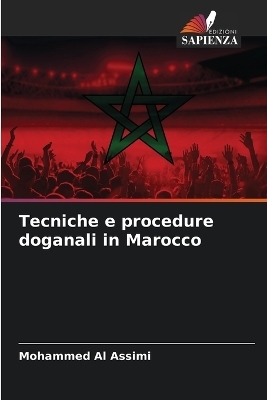 Tecniche e procedure doganali in Marocco - Mohammed Al Assimi