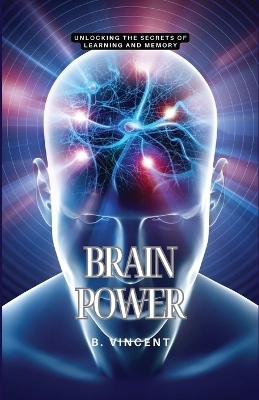 Brain Power - B Vincent