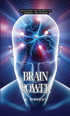 Brain Power - B Vincent