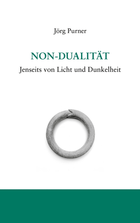 Non-Dualit&auml;t - J&ouml;rg Purner