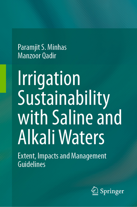 Irrigation Sustainability with Saline and Alkali Waters - Paramjit S. Minhas, Manzoor Qadir