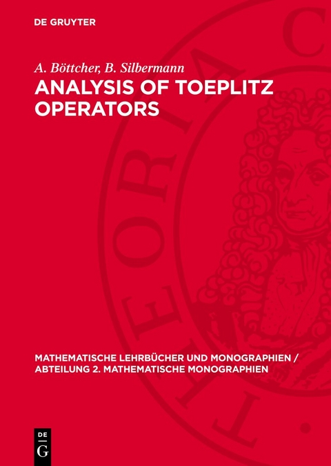 Analysis of Toeplitz Operators - A. B&ouml;ttcher, B. Silbermann