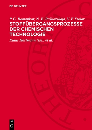 Stoffübergangsprozesse der chemischen Technologie