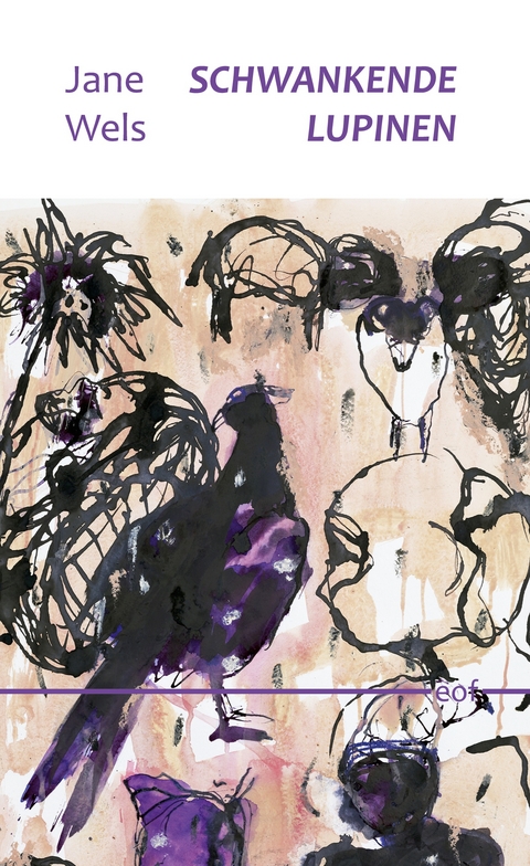 Schwankende Lupinen - Jane Wels