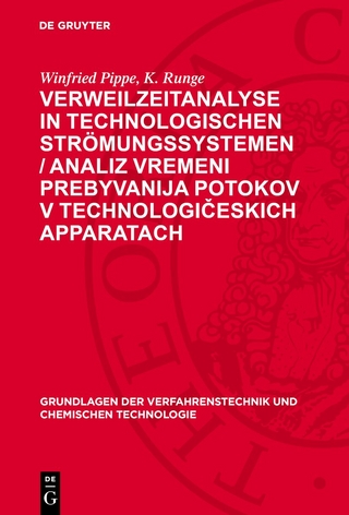 Verweilzeitanalyse in technologischen Strömungssystemen / Analiz vremeni prebyvanija potokov v technologičeskich apparatach