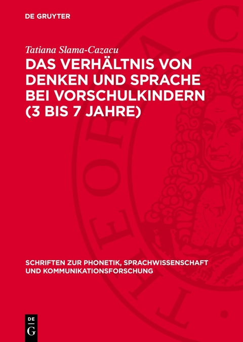 Das Verh&auml;ltnis von Denken und Sprache bei Vorschulkindern (3 bis 7 Jahre) - Tatiana Slama-Cazacu
