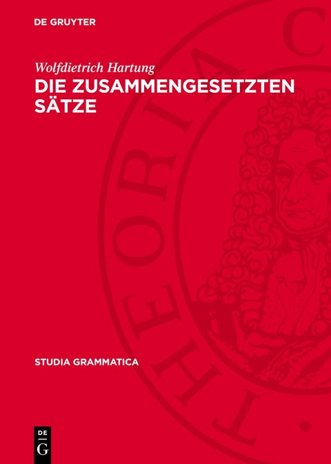 Die zusammengesetzten S&auml;tze - Wolfdietrich Hartung