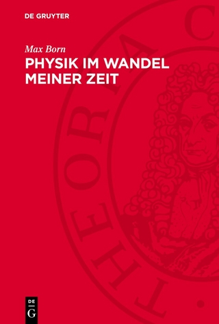 Physik im Wandel meiner Zeit