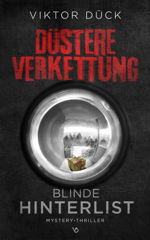 D&uuml;stere Verkettung - Viktor D&uuml;ck