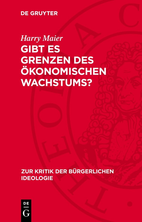 Gibt es Grenzen des &ouml;konomischen Wachstums? - Harry Maier