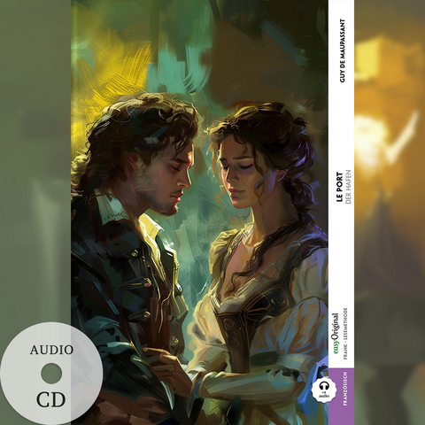 Le Port / Der Hafen (Buch + Audio-CD) - Frank-Lesemethode - Kommentierte zweisprachige Ausgabe Franz&ouml;sisch-Deutsch - Guy de Maupassant