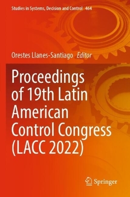 Proceedings of 19th Latin American Control Congress (LACC 2022) - 