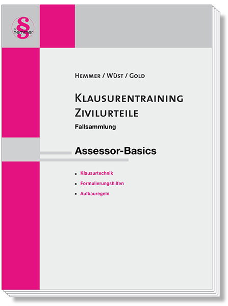 Klausurentraining Zivilurteile Assessor-Basics - Karl-Edmund Hemmer, Achim Wüst, Ingo Gold