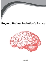 Beyond Brains: Evolution's Puzzle -  Nami